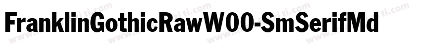 FranklinGothicRawW00-SmSerifMd Regu字体转换
